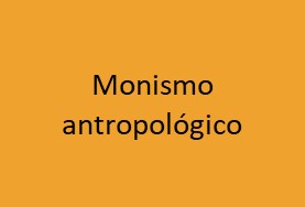 Monismo antropólogico
